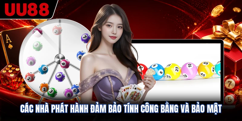 Các nhà phát hành đảm bảo tính công bằng và bảo mật
